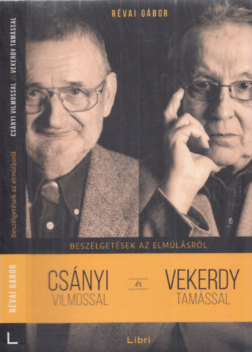 R�vai G�bor - Besz�lget�sek az elm�l�sr�l Cs�nyi Vilmossal �s Vekerdy Tam�ssal