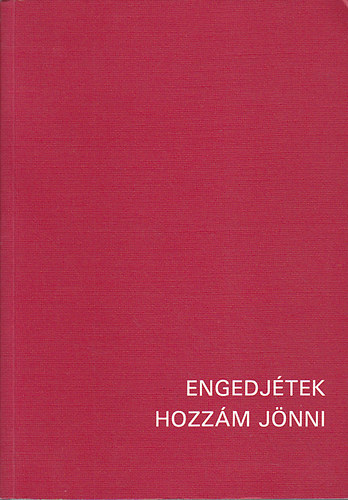 Hajnal R�bert- Hajnal Gy�rgy - Engedj�tek hozz�m j�nni (misekatek�zisek gyermekek sz�m�ra)