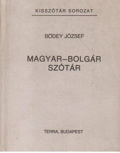 B�dey J�zsef - Magyar-bolg�r sz�t�r