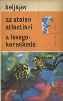 Beljajev - Az utols� atlantiszi - A leveg� keresked�