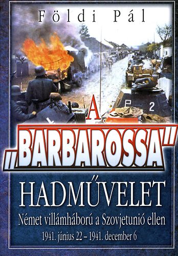 F�ldi P�l - A barbarossa hadm�velet