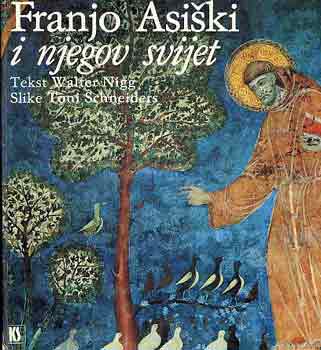 Walter Nigg - Assisi Szent Ferenc �s vil�ga