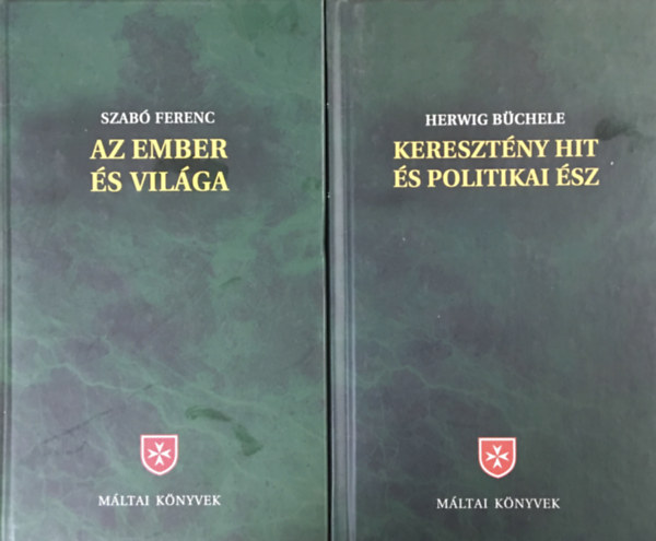 Herwig Bchele Szab Ferenc - Mltai knyvek 2 ktet - Az ember s vilga + Keresztny hit s politikai sz