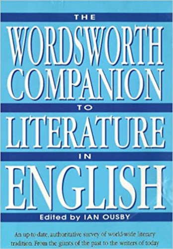 Ian Ousby - The Wordsworth Companion to Literature in English
