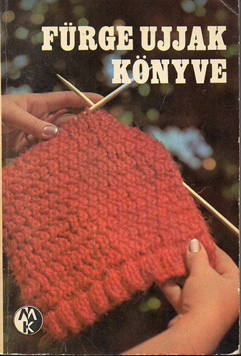 Villányi Emilné - Fürge ujjak könyve