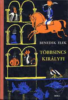 Benedek Elek - Tbbsincs kirlyfi