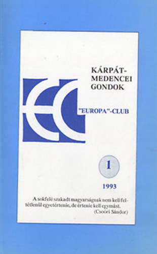 nincs megadva - Kárpát-medencei gondok