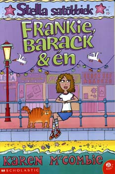 Karen McCombie - Frankie, Barack & n