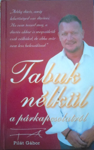 Pilt Gbor - Tabuk nlkl a prkapcsolatrl