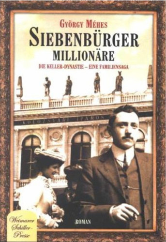Mhes Gyrgy - Siebenbrger Millionre ("Kolozsvri milliomosok" nmet nyelven)