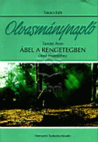 Takcs Edit - Olvasmnynapl Tamsi ron bel a rengetegben cm regnyhez