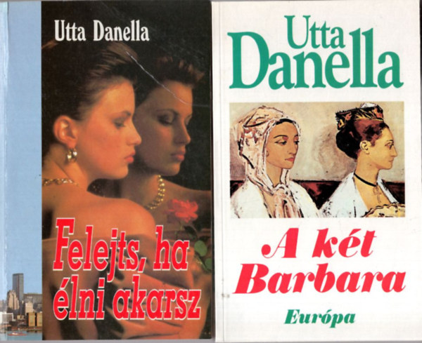 Utta Danella - 3 db Utta Danella romantikus regény: A két Barbara, Felejts, ha élni akarsz, A fekete tükör