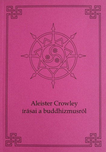 Aleister Crowley �r�sai a buddhizmusr�l