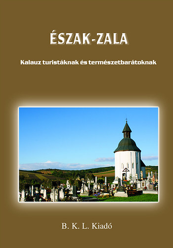 Boda Lszl  (szerkeszt) - szak-Zala