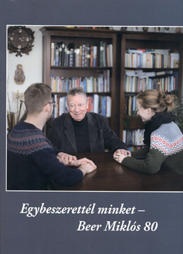 Egybeszerett�l minket Beer Mikl�s 80