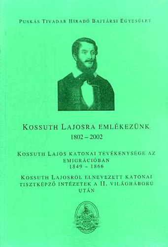 Dr. Mori�n Gy�rgy-V�r�s B�la - Kossuth Lajosra eml�kez�nk 1802-2002