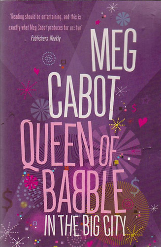 Meg Cabot - Queen of Babble in the Big City