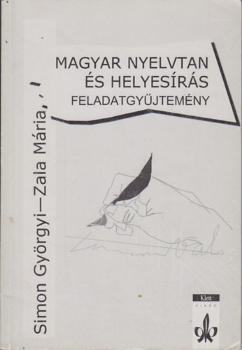 Simon Gy�rgyi; Zala M�ria - Magyar nyelvtan �s helyes�r�s - Feladatgy�jtem�ny