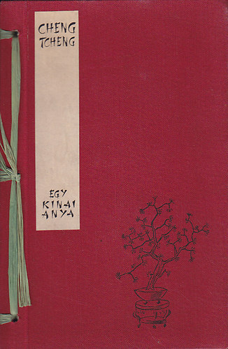 Cheng Tcheng - Egy knai anya