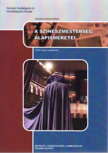 Kov�cs G�bor D�nes - A sz�n�szmesters�g alapismeretei