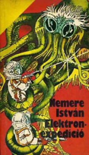 Nemere Istv�n - Elektron-exped�ci�