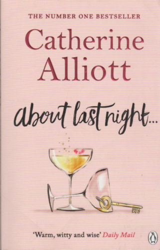 Catherine Alliott - About Last Night . . .