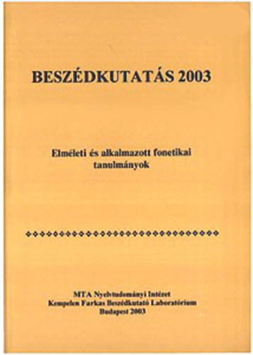 Gsy Mria  (szerk.) - Beszdkutats 2003 - Elmleti s alkalmazott fonetikai tanulmnyok
