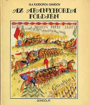 Fjodorov-Davidov - Az Aranyhorda fldjn