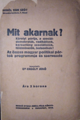 Dr. Erdlyi Jen - Mit akarnak? ( Mirl van sz? Aktulis lexikon 1. fzet )