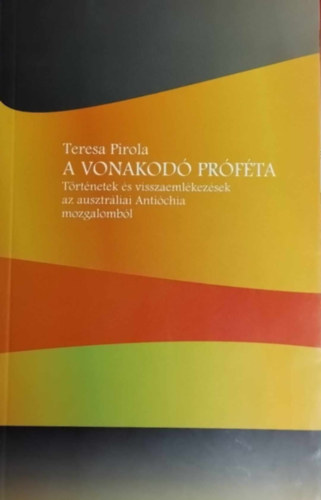 Teresa Pirola - A vonakod prfta