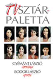 Bodor-Gyémánt - TV sztárpaletta