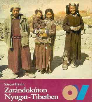 Srosi Ervin - Zarndokton Nyugat-Tibetben