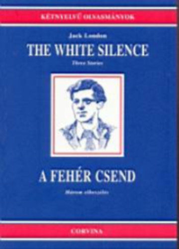 Jack London - A fehr csend - The white silence