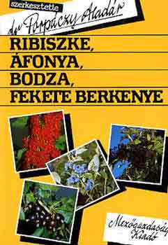 Porp�czy Alad�r dr. - Ribiszke, �fonya, bodza, fekete berkenye