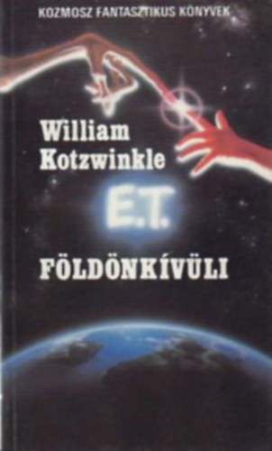 William Kotzwinkle A. D. Foster - E.T. a földönkívüli