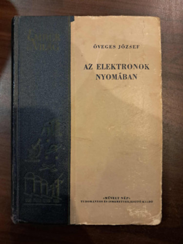 �veges J�zsef - Az elektronok nyom�ban (Az �l� fizika III.)