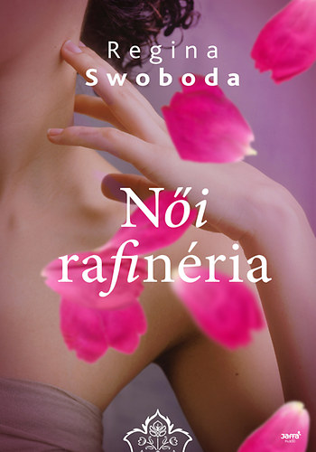 Regina Swoboda - Női rafinéria