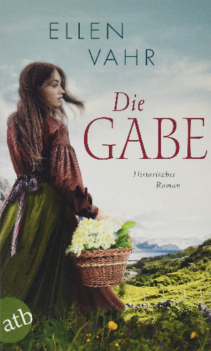 Ellen Vahr - Die Gabe