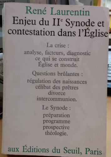 Ren Laurentin - Enjeu du Deuxime Synode et Contestation dans L'glise