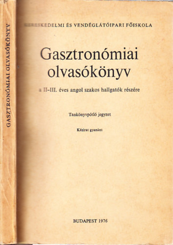 Kaszab Andor  (szerk.) - Gasztronmiai olvasknyv (II-III ves angol szakos hallgatk szmra)