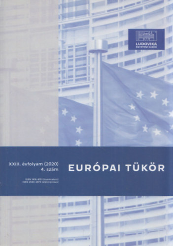Kecsmár Krisztián (főszerk.) - Európai Tükör XXIII. évfolyam (2020) 4. szám