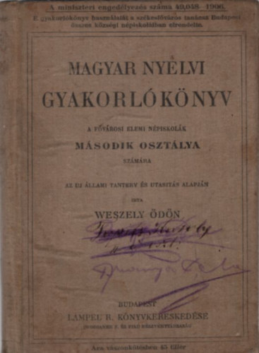 Weszely �d�n - Magyar nyelvi gyakorl�k�nyv a f�v�rosi elemi n�piskol�k m�sodik oszt�lya sz�mra