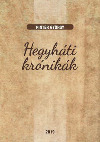 Pint�r Gy�rgy - Hegyh�ti kr�nik�k