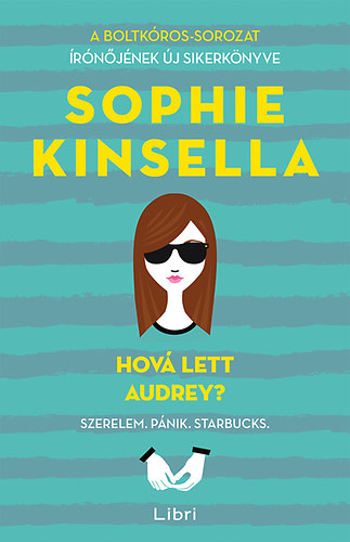 Sophie Kinsella - Hov lett Audrey?