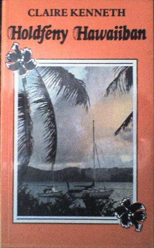 Claire Kenneth - Holdfény Hawaiban