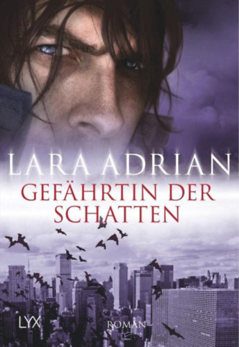 Lara Adrian - Gefährtin der Schatten