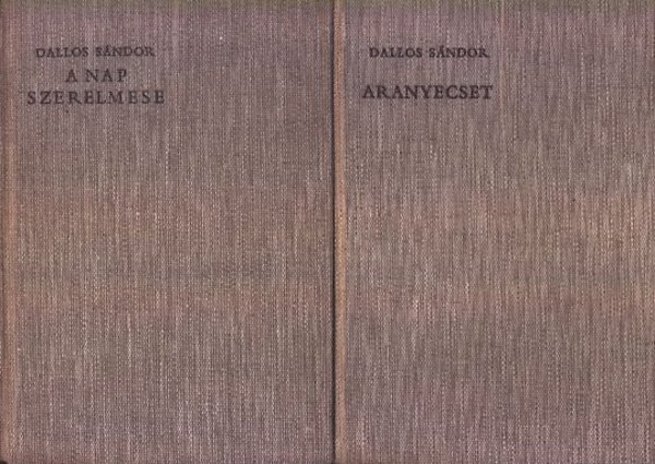 Dallos S�ndor - Aranyecset / A nap szerelmese