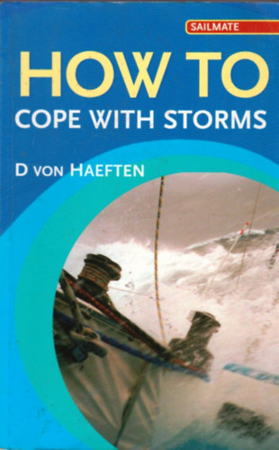 Dietrich Von Haeften - How to Cope With Storms