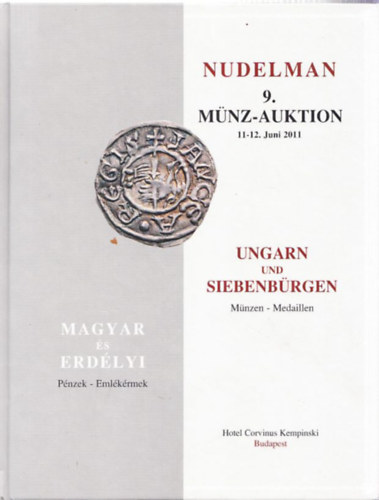 Nudelman Lszl - 9. Mnz-Auktion - Magyar s erdlyi pnzek - emlkrmek (Ungarn und Siebenbrgen Mnzen - Medaillen)