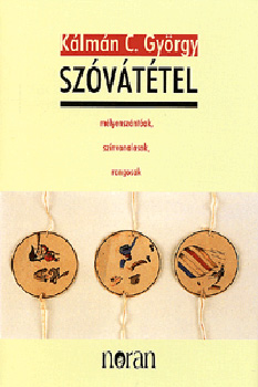 K�lm�n C. Gy�rgy - Sz�v�t�tel - M�lyensz�nt�ak, sz�nvonalasak, rangosak